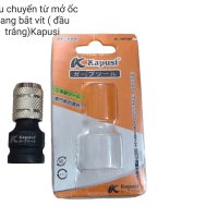 Phụ kiện đầu chuyển vặn ốc-bulong sang khoan vít Kapusi màu trắng ( vĩ)