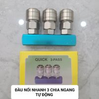 Đầu nối nhanh 3 chia ngang tự động
